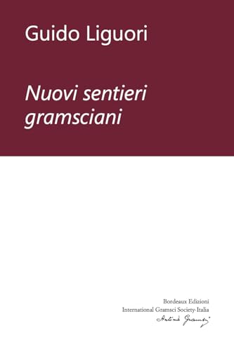 Nuovi sentieri gramsciani von Bordeaux