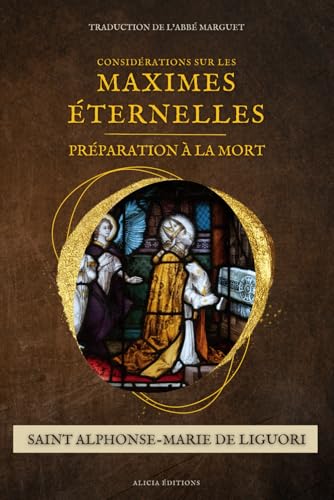 Considérations sur les maximes éternelles: Préparation à la mort