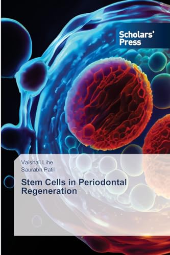 Stem Cells in Periodontal Regeneration: DE von VDM Verlag