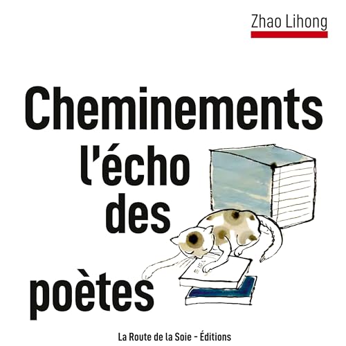 Cheminements : l'écho des poètes von La Route de la Soie - Éditions