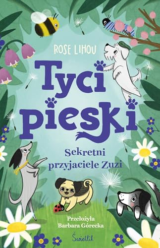 Tycipieski (1) (Sekretni przyjaciele Zuzi Tycipieski Tom 1, Band 1)