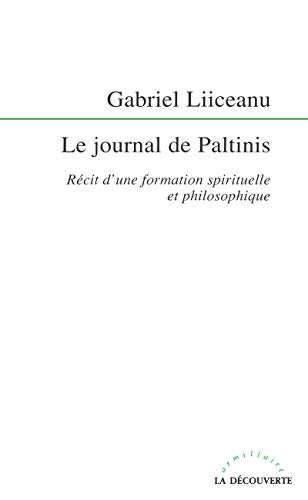 Le journal de Paltinis: Récit d'une formation spirituelle et philosophique
