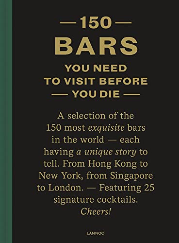 150 Bars You Need to Visit Before You Die: Revised edition (150 Series) von Lannoo Publishers