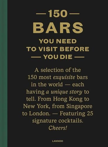 150 Bars You Need to Visit Before You Die: Revised edition (150 Series) von Lannoo Publishers