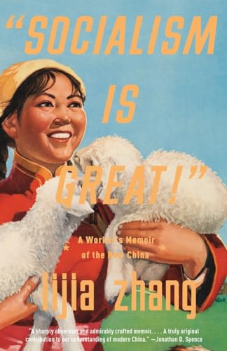 "Socialism Is Great!": A Worker's Memoir of the New China von Anchor