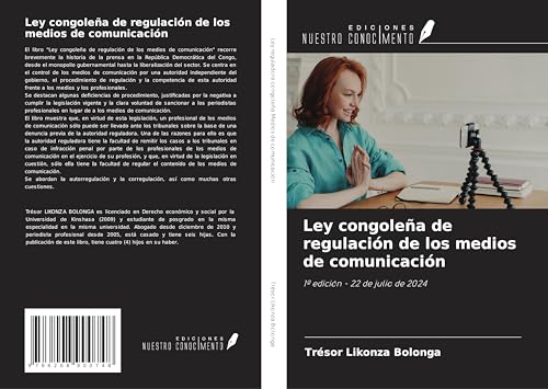 Ley congoleña de regulación de los medios de comunicación: 1ª edición - 22 de julio de 2024 von Ediciones Nuestro Conocimiento