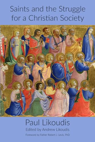 Saints and the Struggle for a Christian Society Saints and the Struggle for a Christian Society von En Route Books & Media