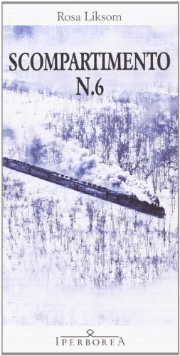Scompartimento n. 6 (Gli Iperborei) von Iperborea