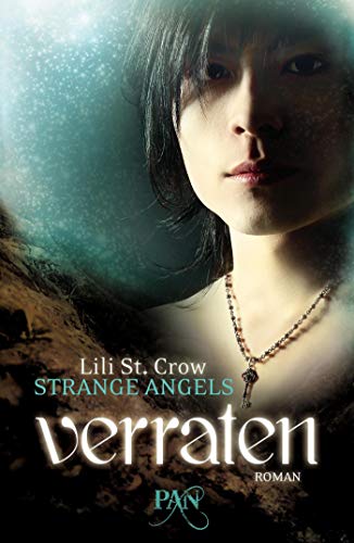 Strange Angels: Verraten: Roman