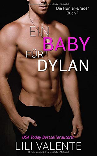 Ein Baby für Dylan (Die Hunter-Brüder, Band 1) von Michael Fedele