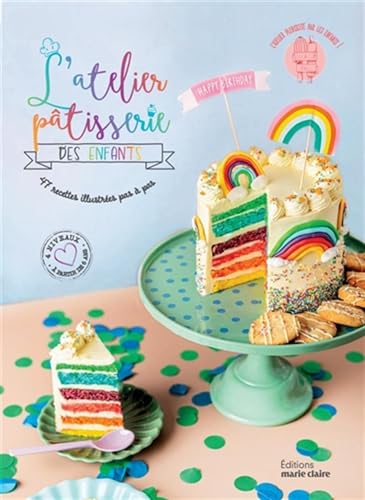 L'atelier pâtisserie des enfants: 47 recettes illustrées pas à pas L'atelier pâtisserie des enfants: 47 recettes illustrées pas à pas von MARIE-CLAIRE