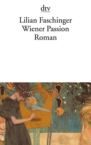 Wiener Passion: Roman von Dtv