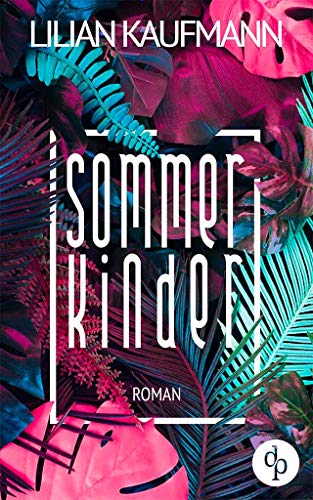 Sommerkinder: Roman