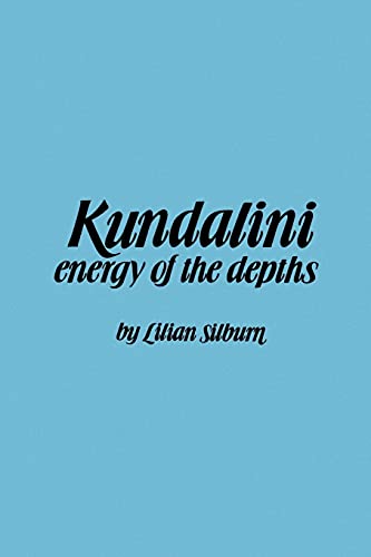 Kundalini: The Energy of the Depths: A Comprehensive Study Based on the Scriptures of Nondualistic Kasmir Saivism (Suny Series in the Shaiva ... Series in the Shaiva Traditions of Kashamir) von SUNY PRESS