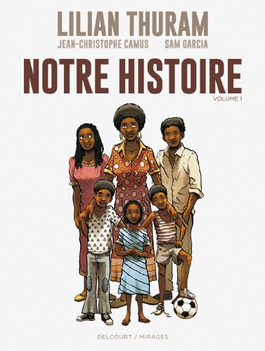 Notre Histoire Volume 1: Notre Histoire Volume 1