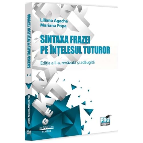 Sintaxa Frazei Pe Intelesul Tuturor Sintaxa Frazei Pe Intelesul Tuturor von Pro Universitaria