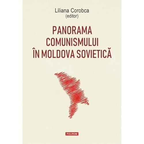 Panorama Comunismului In Moldova Sovietica von Polirom