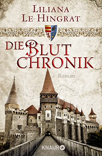 Die Blutchronik: Historischer Roman