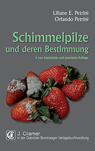 Schimmelpilze und deren Bestimmung von Borntraeger Gebrueder