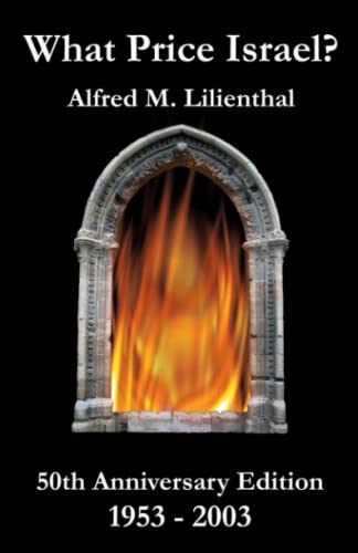What Price Israel?: 50th Anniversary Edition 1953-2003 What Price Israel?: 50th Anniversary Edition 1953-2003