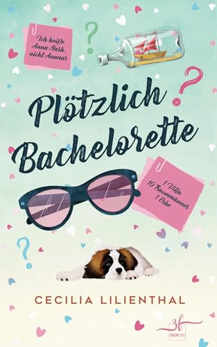 Plötzlich Bachelorette: Ein humorvoller Liebesroman voller Traummänner: Ein humorvoller Liebesroman voller Traummänner von Zeilenfluss