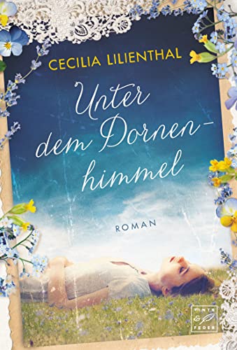 Unter dem Dornenhimmel von Tinte & Feder