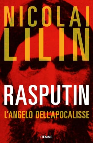 Rasputin. L'angelo dell'apocalisse (Saggi PM)