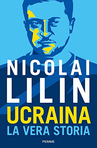 Ucraina. La vera storia (Saggi PM) von Piemme