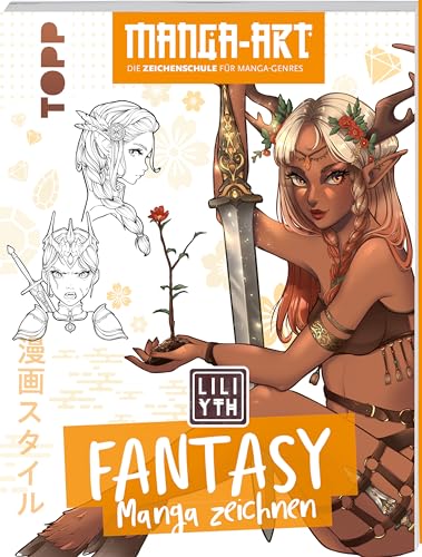 Fantasy Manga zeichnen: Manga-Art – Die Zeichenschule für Manga-Genres