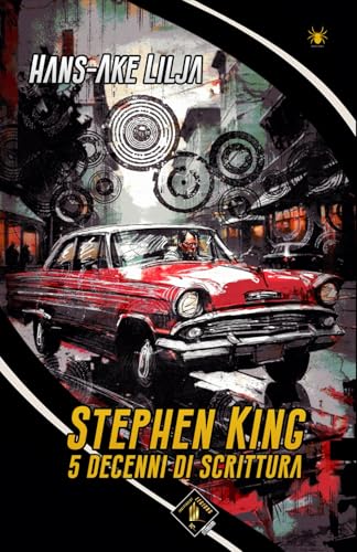 STEPHEN KING: 5 DECENNI DI SCRITTURA STEPHEN KING: 5 DECENNI DI SCRITTURA von Independent Legions Publishing