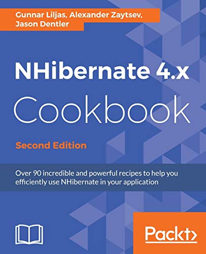 NHibernate 4.x Cookbook - Second Edition von Packt Publishing