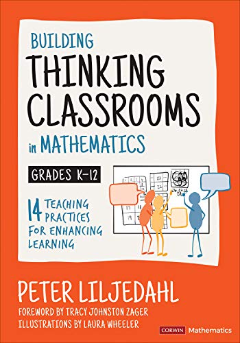 Building Thinking Classrooms in Mathematics, Grades K-12: 14 Teaching Practices for Enhancing Learning (Corwin Mathematics) von Corwin