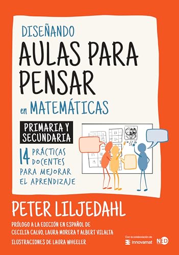 Diseñando aulas para pensar en matemáticas: Primaria y secundaria. 14 prácticas docentes para mejorar el aprendizaje (Steam, Band 801) von Ned Ediciones