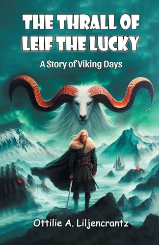 The Thrall of Leif the Lucky A Story of Viking Days von Double 9 Books
