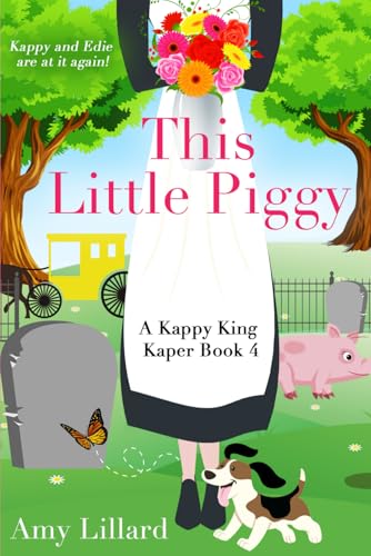 This Little {Piggy: Kappy King Mystery Kapers von Independently published