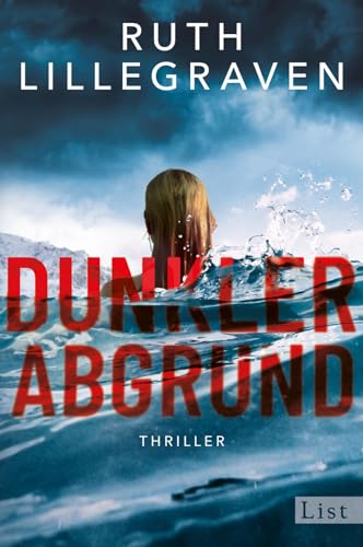 Dunkler Abgrund: Thriller | Wenn die Täterin zum Opfer wird – der norwegische Pageturner von List Hardcover