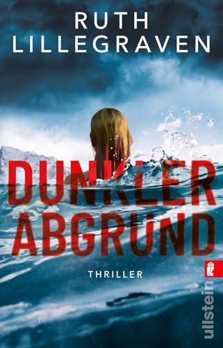 Dunkler Abgrund: Thriller | Wenn die Täterin zum Opfer wird – der norwegische Pageturner von Ullstein Taschenbuch