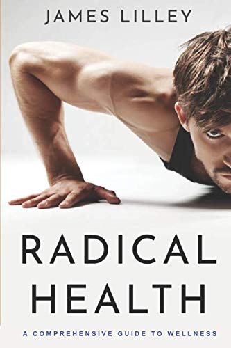 RADICAL HEALTH: The Swiss army knife of health books, a step-by-step, problem-solving tool. von Independently published