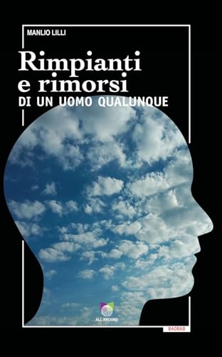 Rimpianti e rimorsi di un uomo qualunque (Baobab) von All Around