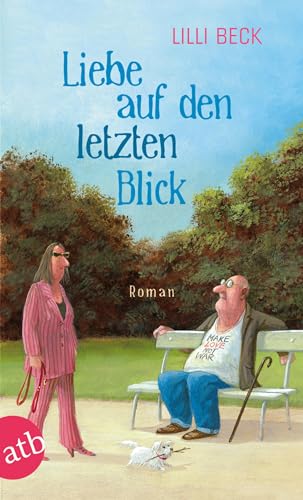 Liebe auf den letzten Blick: Roman von Aufbau Taschenbuch Verlag