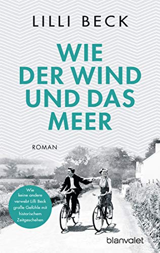 Wie der Wind und das Meer: Roman