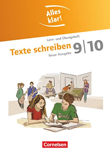 Alles klar! - Deutsch - Sekundarstufe I - 9./10. Schuljahr: Texte schreiben - Lern- und Übungsheft mit beigelegtem Lösungsheft
