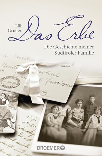 Das Erbe: Die Geschichte meiner Südtiroler Familie von Droemer Taschenbuch
