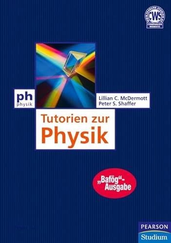 Tutorien zur Physik - Bafög-Ausgabe (Pearson Studium - Physik) von Pearson Studium