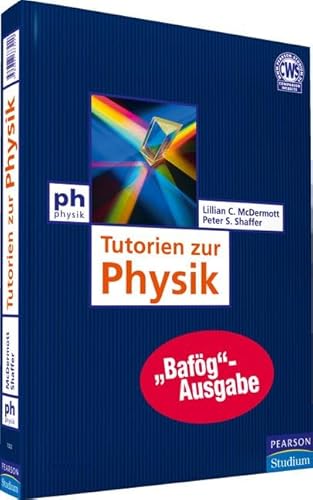 Tutorien zur Physik - Bafög-Ausgabe (Pearson Studium - Physik)