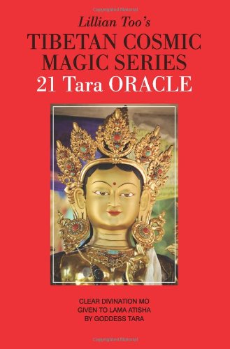Lillian Too's Tibetan Cosmic Magic Series - 21 Tara Oracle
