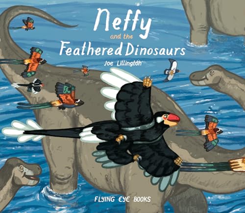 Neffy and the Feathered Dinosaurs: 1 von Nobrow Press