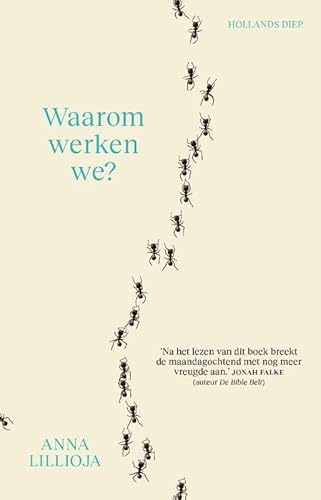 Waarom werken we? von Hollands Diep
