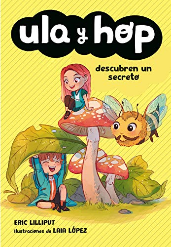 Ula y Hop - Ula y Hop descubren un secreto (Libros para niños de 7 años)