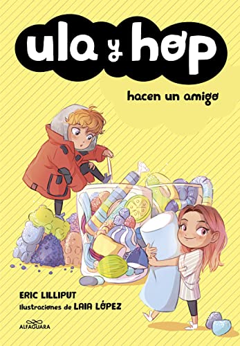 Ula y Hop hacen un amigo (Ula y Hop. Diminutos) (Libros para niños de 7 años)